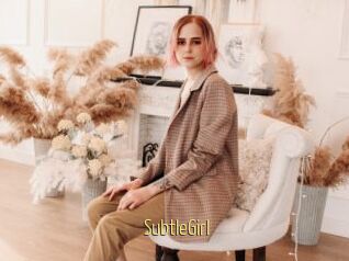 SubtleGirl