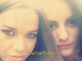 Shortywithanak