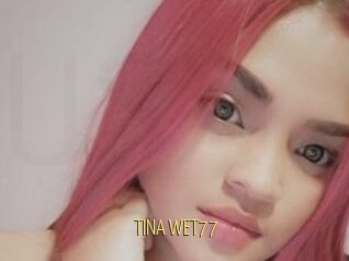 TINA_WET77