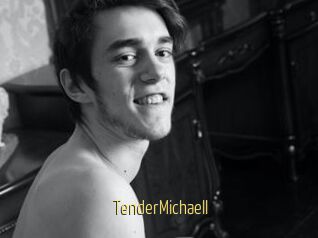TenderMichaell
