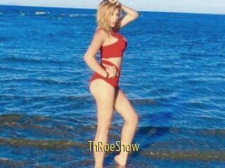 ThRoeShow