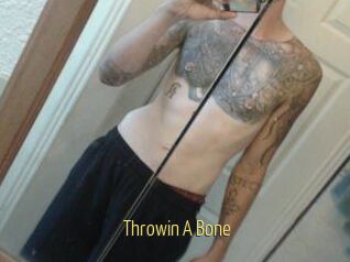 Throwin_A_Bone