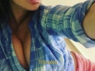 Trishadols