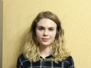 TryLoveMe