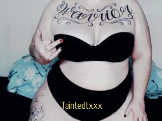 Taintedtxxx