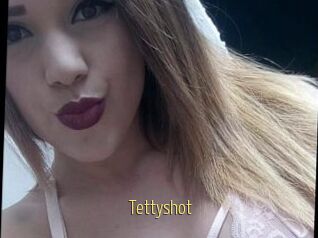 Tettyshot