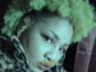 Thiccghoul