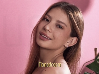 Tianadream