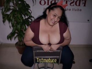 Tistmature