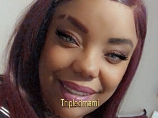Tripledmami