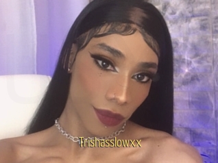 Trishasslowxx