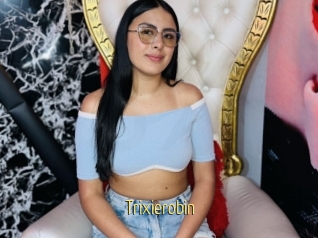 Trixierobin