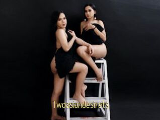 Twoasiandesirets