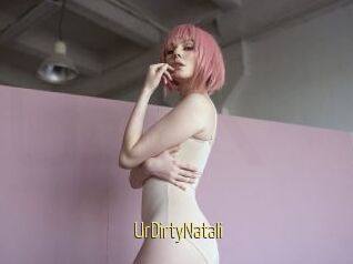 UrDirtyNatali