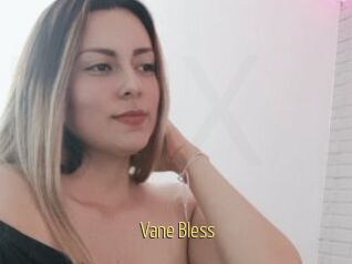 Vane_Bless