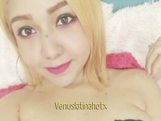 Venuslatinahotx