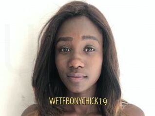 WETEBONYCHICK19