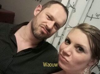 Waouw