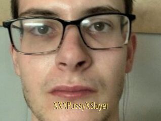 XXXPussyXSlayer