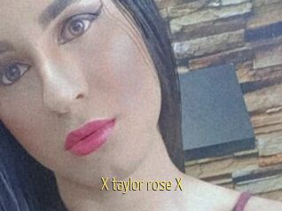 X_taylor_rose_X