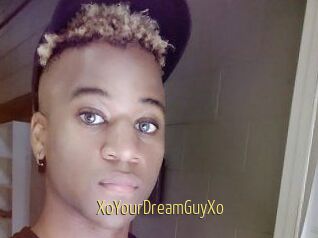 XoYourDreamGuyXo