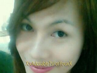 XxAdorableTsForYouxX