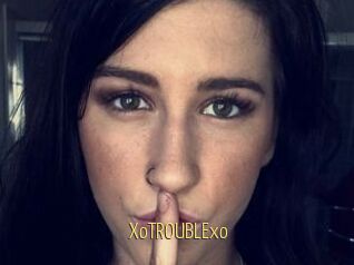 XoTROUBLExo