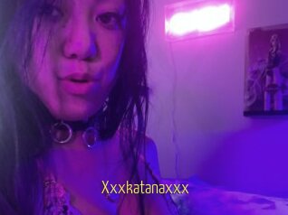 Xxxkatanaxxx