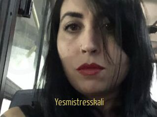 Yesmistresskali