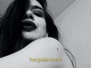 Yourgoddessmich