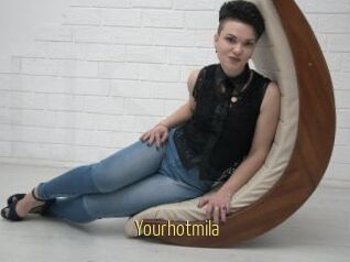 Yourhotmila