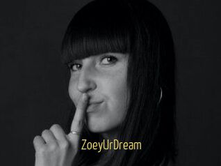 ZoeyUrDream